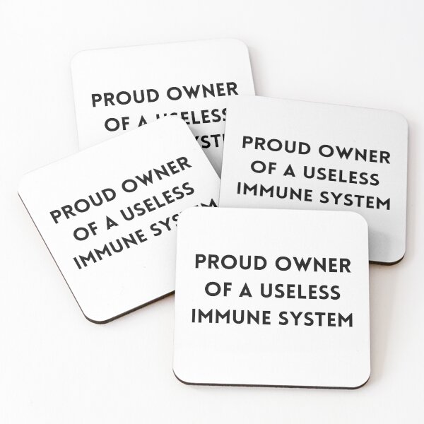 Item preview, Proud Owner of a Useless Immune System designed and sold by Designbynorase.