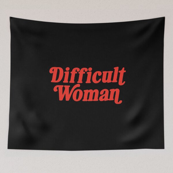 Item preview, Difficult Woman  designed and sold by lesliegillespie.