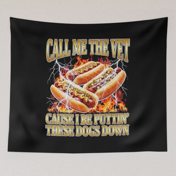 Item preview, Call Me The Vet Funny Hot Dog Meme designed and sold by tadmercado.