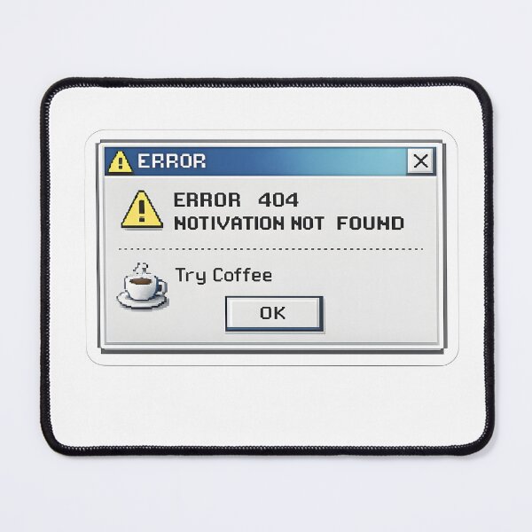 Item preview, 404 Motivation Not Found Retro Error Design designed and sold by giachem99.