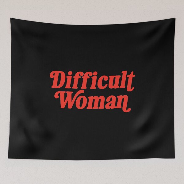 Item preview, Difficult Woman  designed and sold by saragraya.