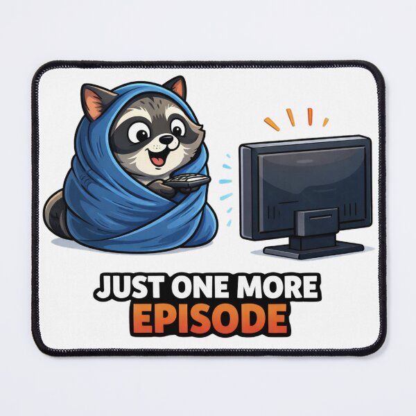Item preview, Just One More Episode Raccoon designed and sold by the-dovlat.