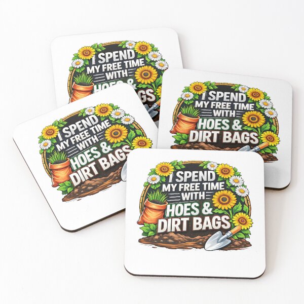 Item preview, I Spend My Free Time With Hoes And Dirt Bags designed and sold by margamPagenberg.