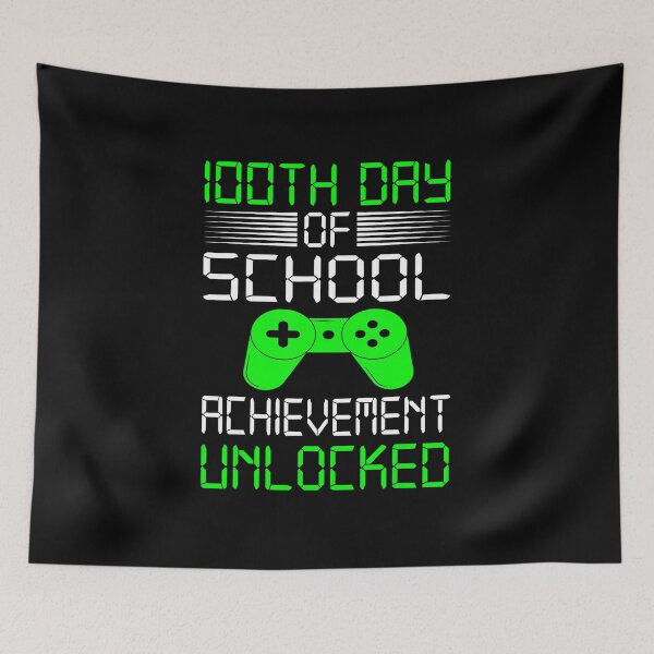 Item preview, 100th Day of School Achievement Unlocked Gamer designed and sold by FGTV2021.