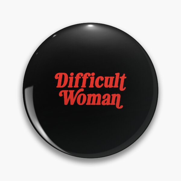 Item preview, Difficult Woman  designed and sold by samellasnapp.