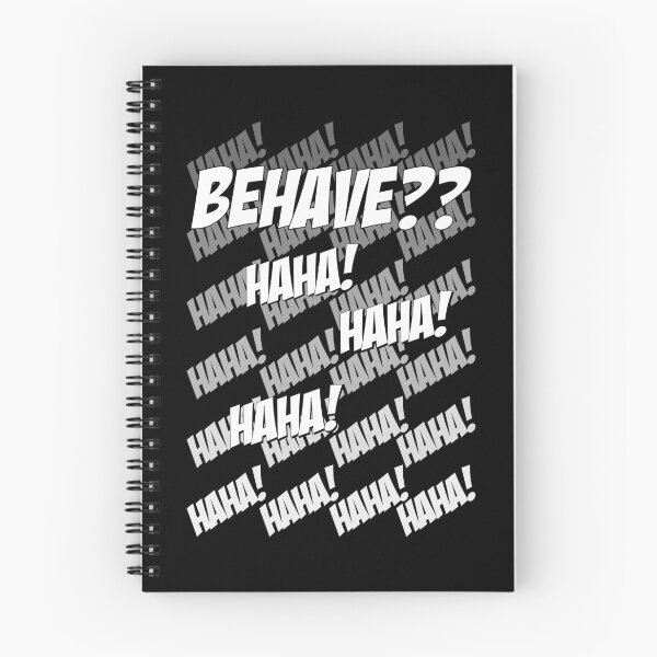Item preview, Behave?? Haha! designed and sold by LeatherRebel75.