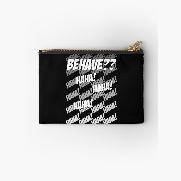 Item preview, Behave?? Haha! designed and sold by LeatherRebel75.