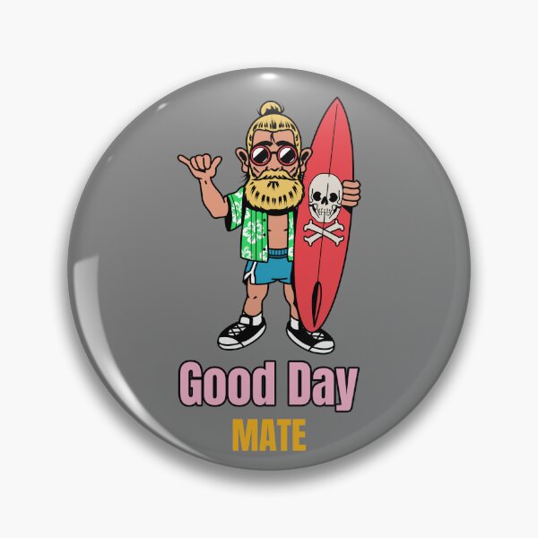 Item preview, Good Day Mate Cool Surfer designed and sold by sydney-syder.