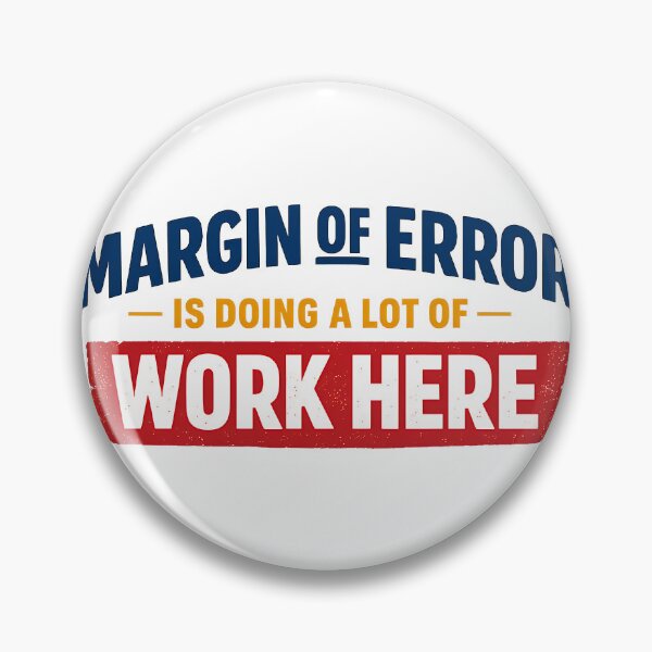 Item preview, Margin Of Error Is Doing A Lot Of Work Here Funny Statistics Humor Design designed and sold by TeeTimeTreasure.
