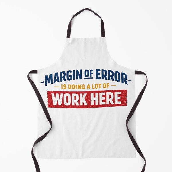 Item preview, Margin Of Error Is Doing A Lot Of Work Here Funny Statistics Humor Design designed and sold by TeeTimeTreasure.