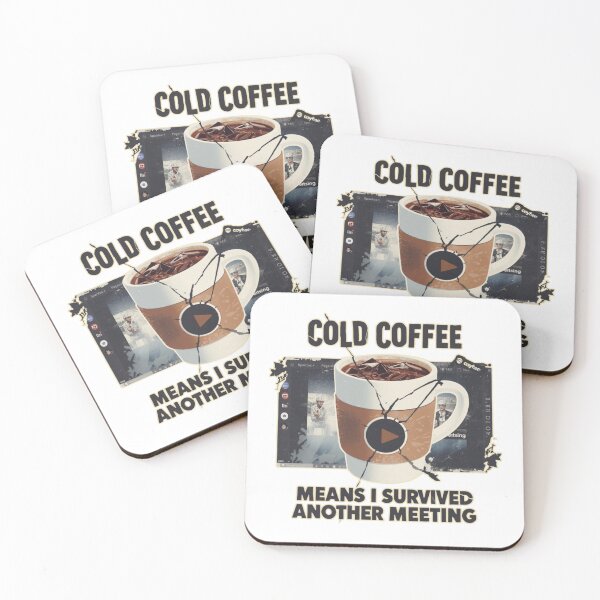 Item preview, Cold Coffee Means - Survived Another Meeting - Funny Office Humor designed and sold by RDproject.