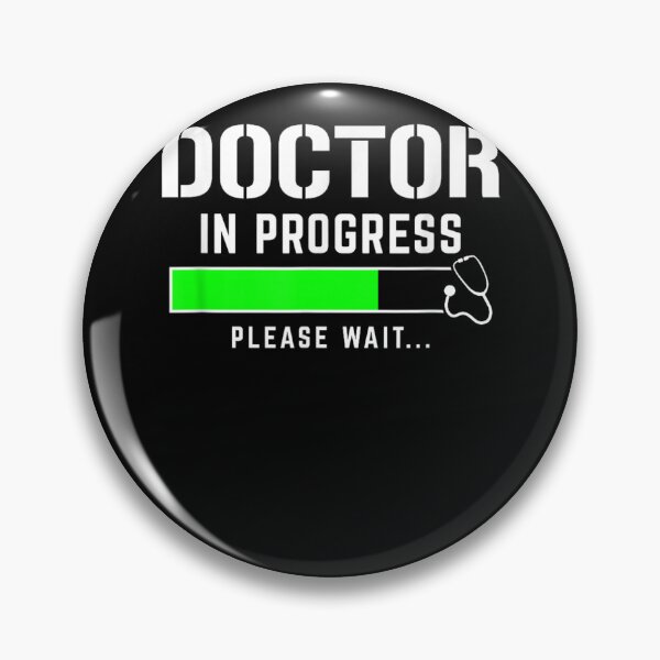 Item preview, Doctor In Progress Please Wait - Funny Medical Student Med designed and sold by Goleon12.