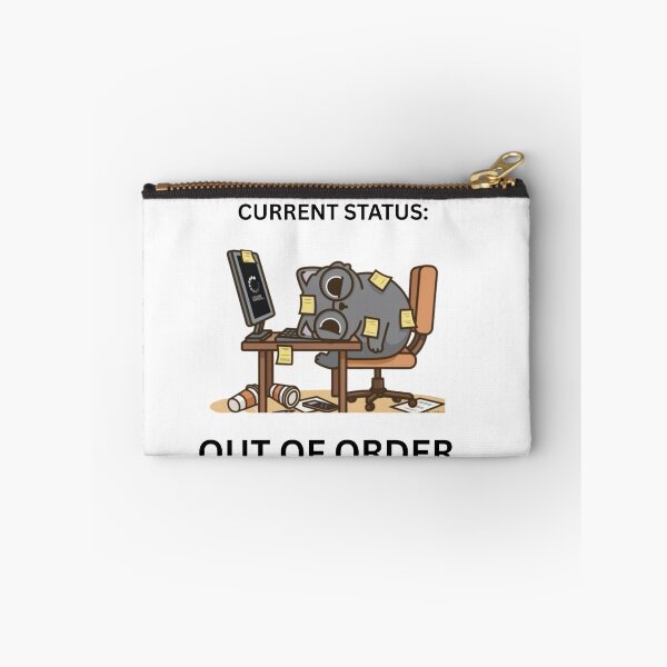 Item preview, Current Status Out of Order Office Humor designed and sold by jyotsanafinds.