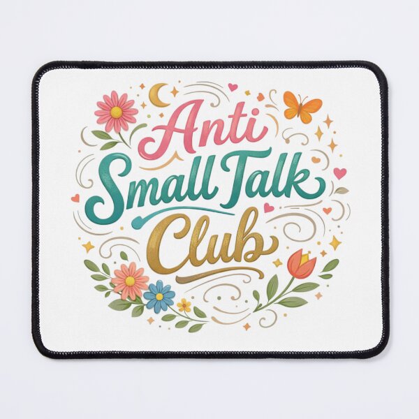 Item preview, Anti Small Talk Club – Cute Aesthetic Introvert Quote Design designed and sold by Sanika arts .