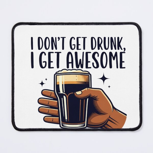 Item preview, Funny Beer Quote T-Shirt – I Don’t Get Drunk I Get Awesome | Beer Lover Humor Graphic Tee designed and sold by Sushikidsntoddlers.