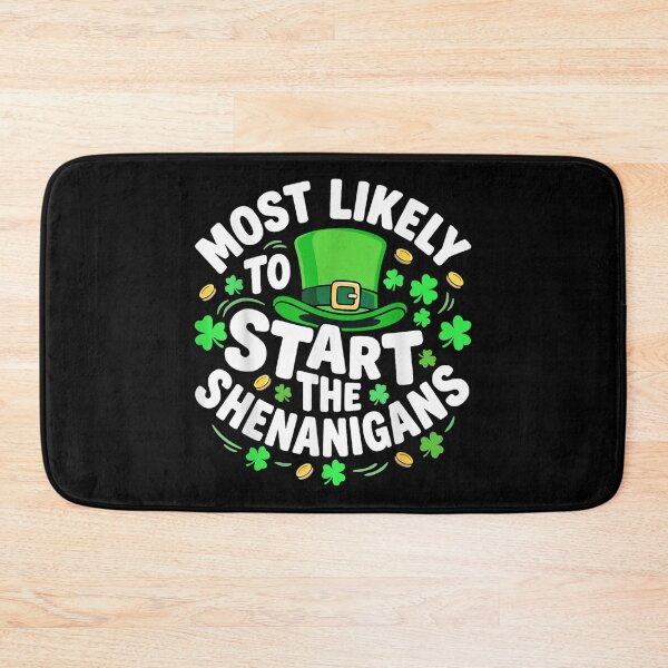 Item preview, Most Likely To Start The Shenanigans Funny St Patricks Day Shirt designed and sold by StanaLuis.
