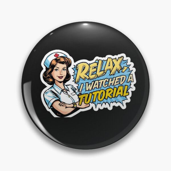 Item preview, Relax, I Watched a Tutorial. designed and sold by ELdante.