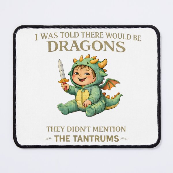 Item preview, I Was Told There Would Be Dragons Tantrums designed and sold by LunaMagicStudio.
