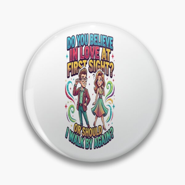 Item preview, Funny Pickup Line T-Shirt – Do You Believe in Love at First Sight or Should I Walk By Again – Cute Romantic Flirty Graphic Tee designed and sold by Sushikidsntod.