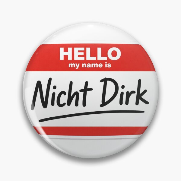 Item preview, Not Dirk – Funny Name Tag Meme Sticker designed and sold by BloeHoerBaekAut Sticker .