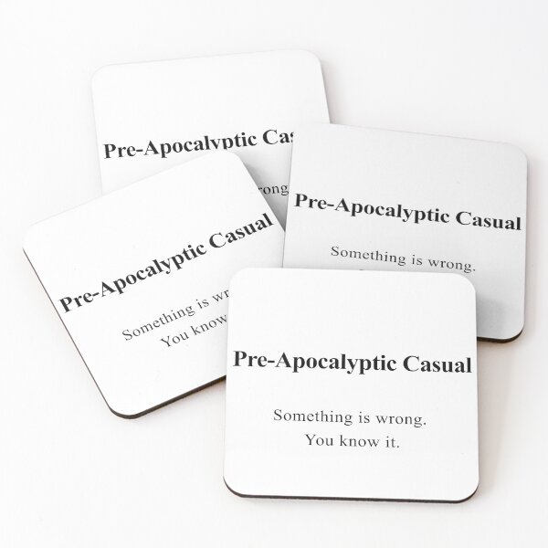 Item preview, Pre-Apocalyptic Casual: Something Is Wrong designed and sold by birdspinestudio.