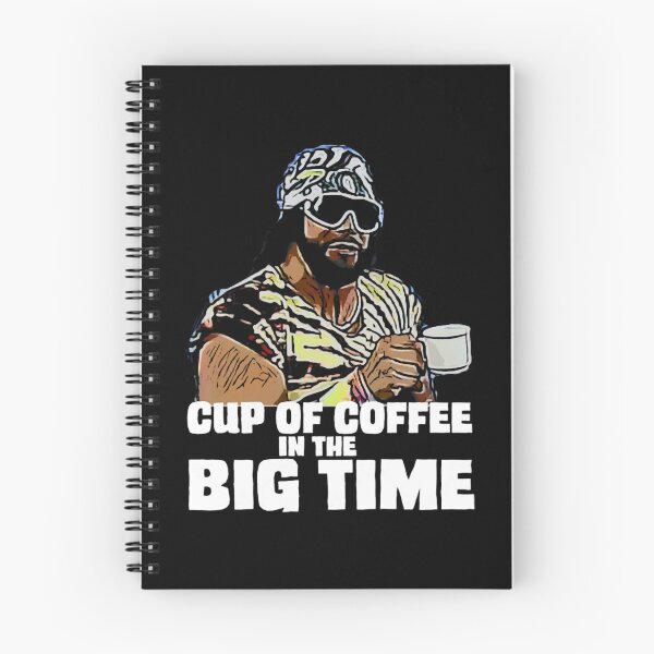 Item preview, Macho Man Coffee in the Big Time - Wrestling Fan Apparel  designed and sold by Matter-Of-Space.