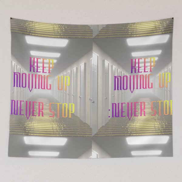 Item preview, Keep Moving Up – Never Stop Motivational designed and sold by Negisandeep studio.