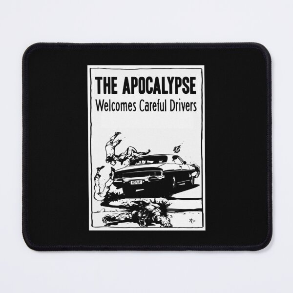Item preview, The Apocalypse Welcomes Careful Drivers  designed and sold by Matter-Of-Space.