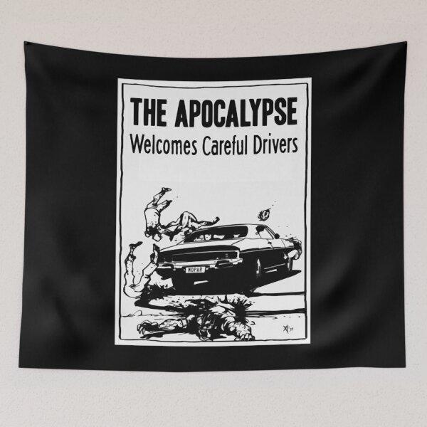 Item preview, The Apocalypse Welcomes Careful Drivers  designed and sold by Matter-Of-Space.