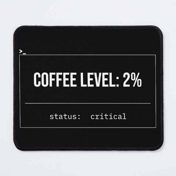 Item preview, Coffee Level: 2% – Minimalist coffee humor design in a terminal look designed and sold by TerminalStore.