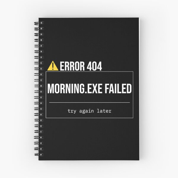 Item preview, Error 404 – Morning.exe Failed | Minimalist Morning Grump Tech Humor Design designed and sold by TerminalStore.