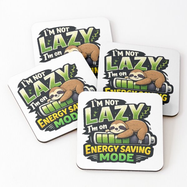 Item preview, I'm Not Lazy I'm In Energy Saving Mode Sloth designed and sold by Mix Mood.