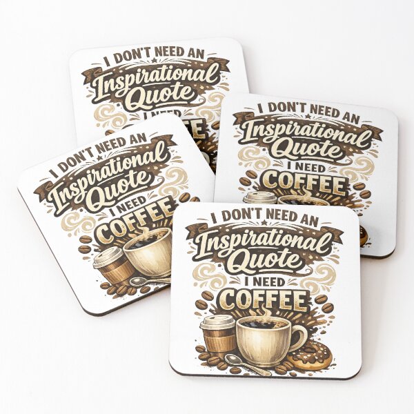 Item preview, I Don't Need Inspirational Quote I Need Coffee designed and sold by Mix Mood.