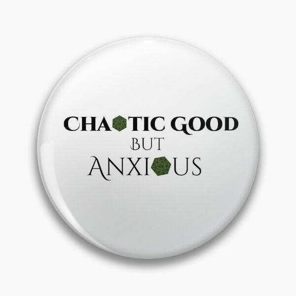 Item preview, Chaotic Good but Anxious – Funny TTRPG Gamer Quote designed and sold by Bored Imagination .