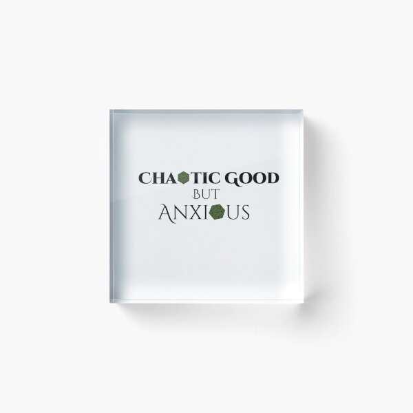 Item preview, Chaotic Good but Anxious – Funny TTRPG Gamer Quote designed and sold by Bored Imagination .