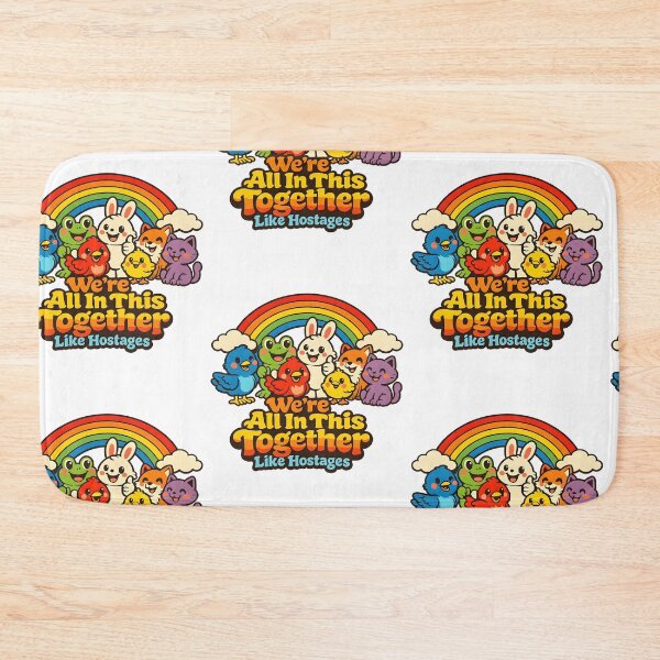 Item preview, We're All In This Together Like Hostages Rainbow  designed and sold by RDGNR.