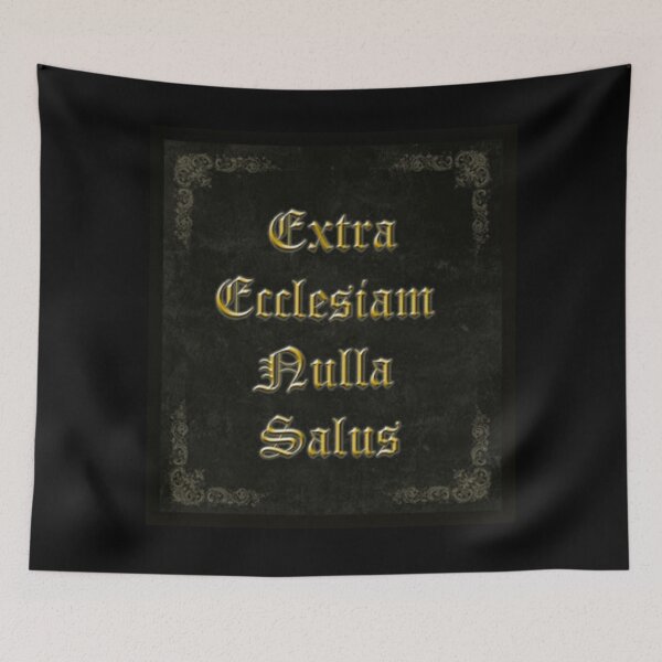 Item preview, Outside the Church There is No Salvation / Extra Ecclesiam Nulla Salus designed and sold by ✠Extra✠Ecclesiam✠Nulla✠Salus✠.