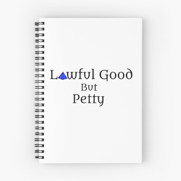 Item preview, Lawful Good but Petty – Funny TTRPG Gamer Quote designed and sold by Bored Imagination .