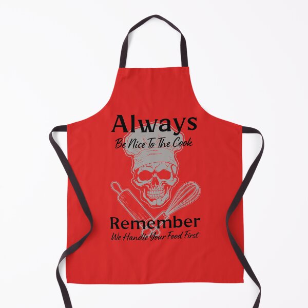 Item preview, Always Be Nice To The Cook By Tjays on a Fun designed and sold by TJays.