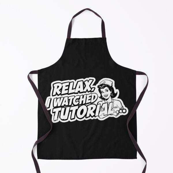 Item preview, Relax, I Watched a Tutorial. designed and sold by ELdante.