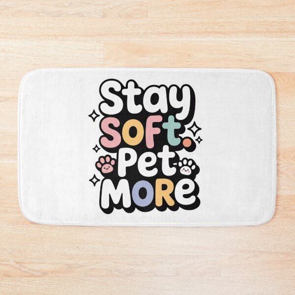 Item preview, Stay Soft Pet More Cute Pet Lover Quote. Kawaii Paw Aesthetic Animal Lover Design designed and sold by Aarvya Fashion Club ( A.F.C ).