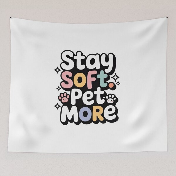 Item preview, Stay Soft Pet More Cute Pet Lover Quote. Kawaii Paw Aesthetic Animal Lover Design designed and sold by Aarvya Fashion Club ( A.F.C ).
