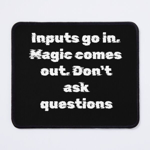 Item preview, Blackbox Logic - Inputs Go In Magic Comes Out designed and sold by Mini Pixel Perfect Co..