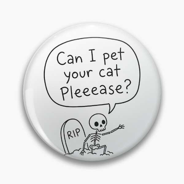 Item preview, Can I pet your cat designed and sold by FaunaJam.