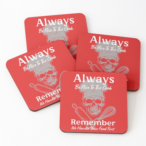 Item preview, Always Be Nice To The Cook From Tjays on a Cool designed and sold by TJays.