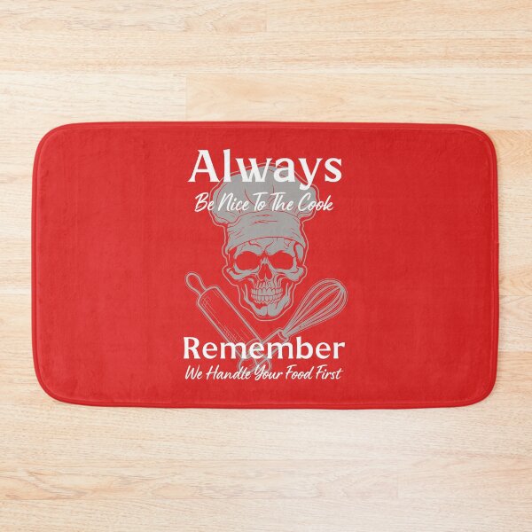 Item preview, Always Be Nice To The Cook From Tjays on a Cool designed and sold by TJays.