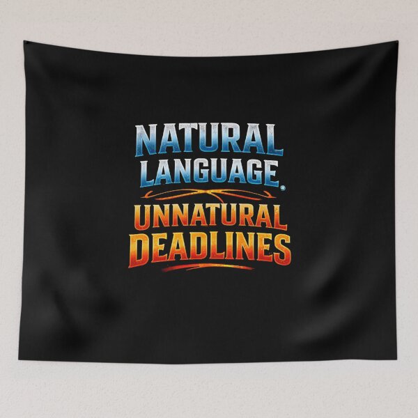 Item preview, Natural Language, Unnatural Deadlines Funny Coding Design designed and sold by FunnyDesignsArt.