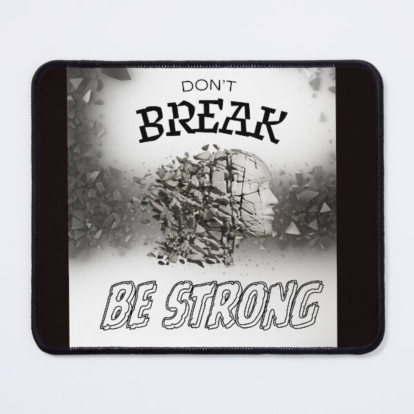 Item preview, Don't break_Be strong designed and sold by SEASTAR2711.