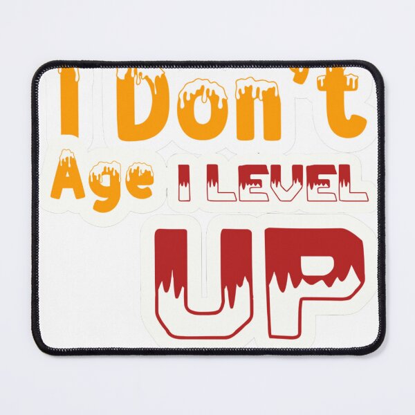 Item preview, I Don't Age I Level Up Gaming Birthday Dripping Text designed and sold by ArtdesignsA.