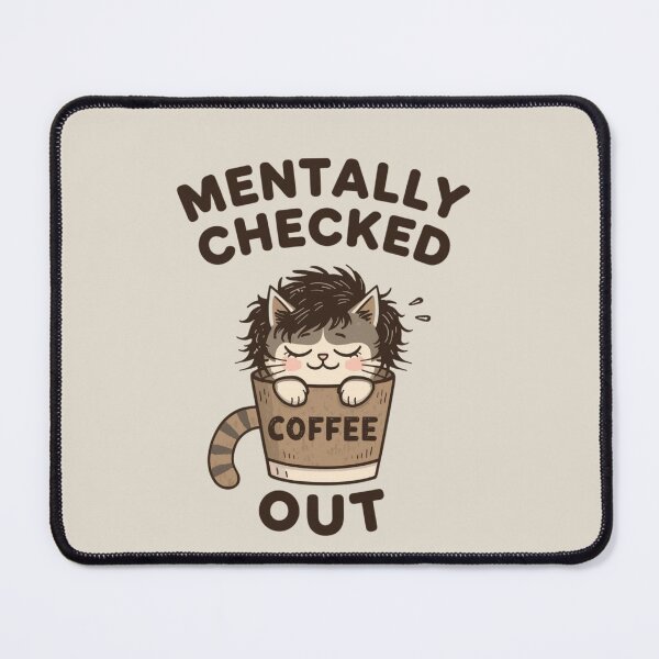 Item preview, Cozy Coffee Cat - Mentally Checked Out designed and sold by RizziesDesign.